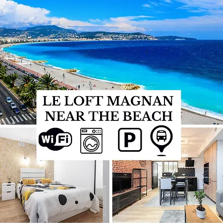 Loft Magnan - Parking - Ideal Couples -beach -tram & Supermarkets - New & Confort-ac Νίκαια